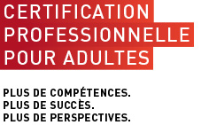 Campagne de communication Certification professionnelle pour adultes