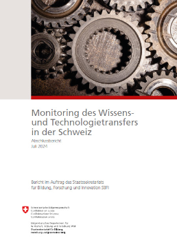 Monitoring des Wissens- und Technologietransfers in der Schweiz